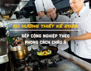 Xu Hướng Thiết Kế Bếp Công Nghiệp Theo Phong Cách Châu Á Năm 2025