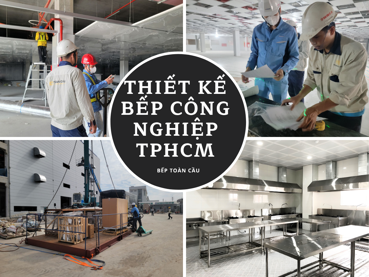 Thiết Kế Bếp Công Nghiệp TPHCM | Tư Vấn – Thi Công Trọn Gói